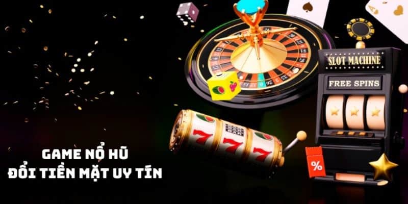 Khám phá thế giới của game nổ hũ đổi tiền mặt trên Sunwin: Cơ hội thắng lớn mỗi ngày